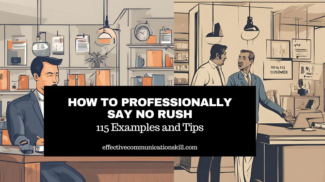 how-to-professionally-say-no-rush-115-examples-and-tips-to-express-no