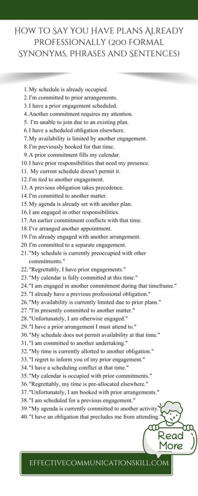 How to Say You Have Plans Already Professionally (200 Formal Synonyms, Phrases and Sentences) 2 you have plans already