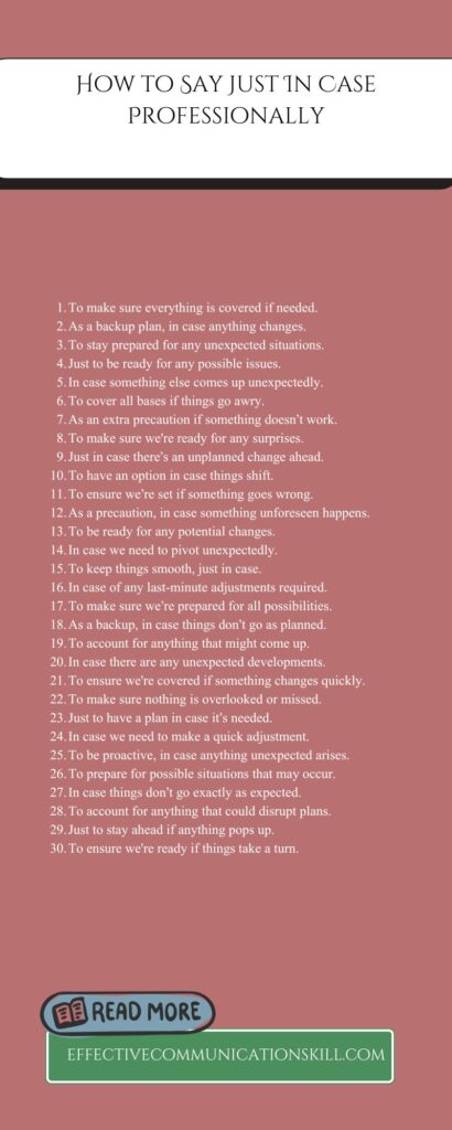 How to Say Just In Case Professionally (150 Formal Synonyms, Phrases and Sentences) 2 Just In Case