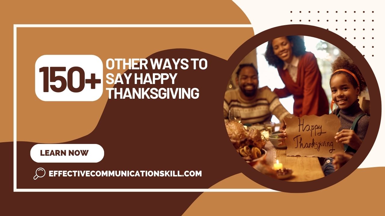 150+ Other Ways to Say Happy Thanksgiving - Effective Communication Skills