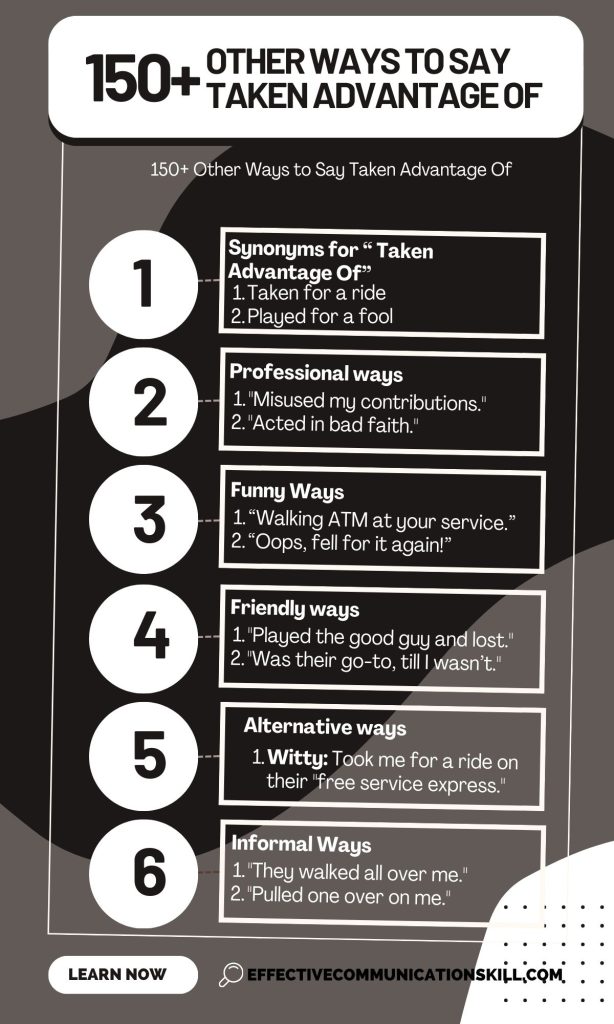 150+ Other Ways to Say Taken Advantage Of 1 Other Ways to Say Taken Advantage Of